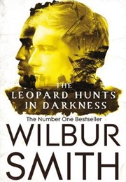 The Leopard Hunts in Darkness (Wilbur Smith)