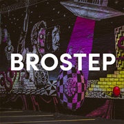 Brostep