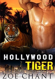 Hollywood Tiger (Zoe Chant)