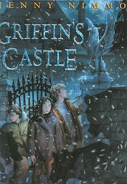 Griffin's Castle (Jenny Nimmo)