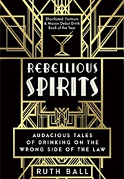 Rebellious Spirits (Ruth Ball)