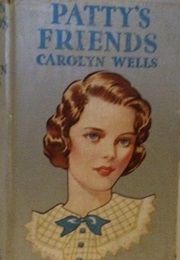 Patty&#39;s Friends (Carolyn Wells)