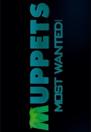 Muppets Most Wanted. (2014)