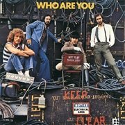 Who Are You- The Who
