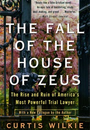 The Fall of the House of Zeus (Curtis Wilkie)