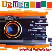 Brainiac - Bonsai Superstar