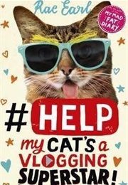 #Help My Cat&#39;s a Vlogging Superstar! (Rae Earl)