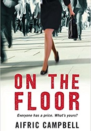 On the Floor (Aifric Campbell)