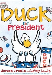 Duck for President (Doreen Cronin)