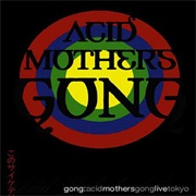 Gong - Acid Motherhood