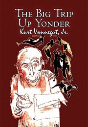 The Big Trip Up Yonder (Kurt Vonnegut)