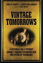Vintage Tomorrows (James H. Carrott)