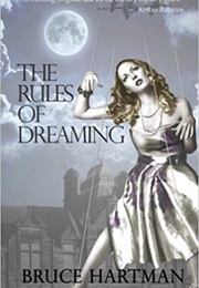 The Rules of Dreaming (Bruce Hartman)