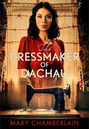 The Dressmaker of Daschau (Mary Chamberlain)