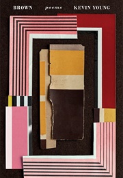 Brown (Kevin Young)