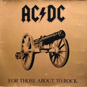 AC/DC - For Those About to Rock (We Salute You)
