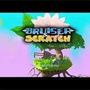 Bruiser and Scratch
