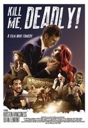 Kill Me, Deadly (2015)