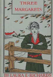 Three Margarets (Laura Elizabeth Richards)