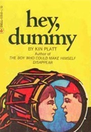 Hey, Dummy (Kin Platt)