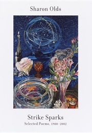 Strike Sparks (Sharon Olds)