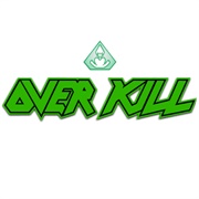 Overkill