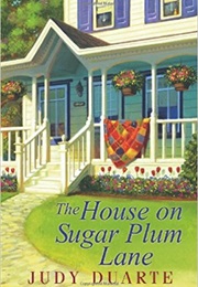The House on Sugar Plum Lane (Judy Duarte)