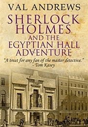 Sherlock Holmes and the Egyptian Hall (Val Andrews)