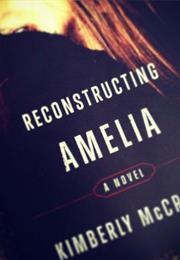 Reconstructing Amelia (Kimberly McCreight)