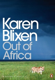 Out of Africa (Isak Dinesen/Karen Blixen)