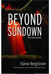 Beyond Sundown (Elaine Bergstrom)