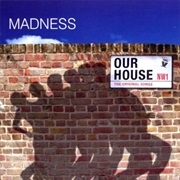 Our House - Madness