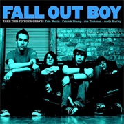 Dead on Arrival - Fall Out Boy