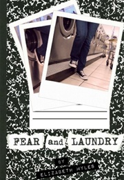 Fear and Laundry (Elizabeth Myles)