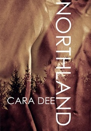 Northland (The North Novels #2) (Cara Dee)