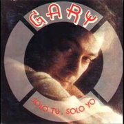 Solo Tu, Solo Yo – Gary (1993)