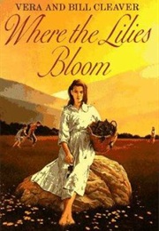Where the Lilies Bloom (Vera and Bill Cleaver)