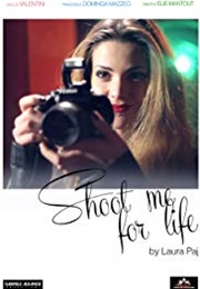 Shoot Me for Life (2014)