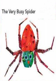 The Very Busy Spider (Eric Carle)