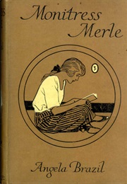 Monitress Merle (Angela Brazil)