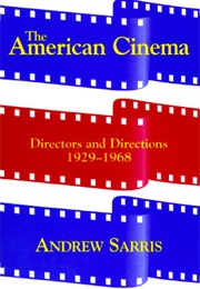 The American Cinema (Andrew Sarris)