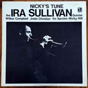 Ira Sullivan Quintet ‎– Nicky's Tune