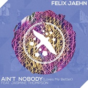 Ain't Nobody (Loves Me Better) - Felix Jaehn Feat. Jasmine Thompson