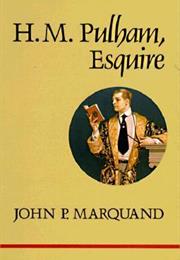 H. M. Pulham, Esquire