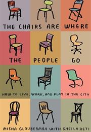 The Chairs Are Where People Go
