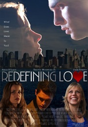 Redefining Love (2009)