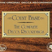 Count Basie ‎– the Complete Decca Recordings
