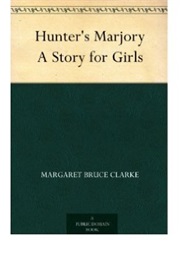 Hunter's Marjory (Margaret Bruce Clarke)