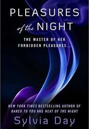 Pleasures of the Night (Sylvia Day)