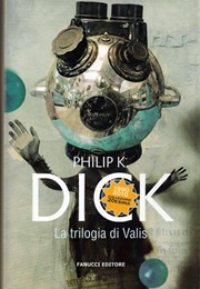VALIS Trilogy (Philip K. Dick)
